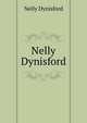 Nelly Dynisford, Nelly Dynisford 