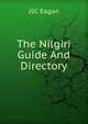 The Nilgiri Guide And Directory, JSC Eagan 