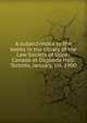 A subject-index to the books in the library of the Law Society of Upper Canada at Osgoode Hall: Toronto, January, 1st, 1900, 