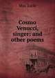 Cosmo Venucci, singer: and other poems, May Earle 