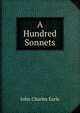 A Hundred Sonnets, John Charles Earle 
