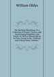 The Harleian Miscellany, Or a Collection of Scarce, Curious, and Entertaining Pamphlets and Tracts, As Well in Manuscript As in Print, Found in the . Political, and Critical Notes, Volume 7, William Oldys 