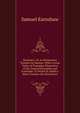 Dynamics, Or an Elementary Treatise On Motion: With a Great Varity of Examples Illustrative of the General Principles and Formulae: To Which Is Added a Short Treatise On Attractions, Samuel Earnshaw 