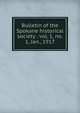 Bulletin of the Spokane historical society . vol. 1, no. 1, Jan., 1917, 