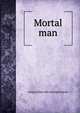 Mortal man, Arago [from old catalog] Easton 