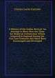 A History of the Gothic Revival: An Attempt to Show How the Taste for Medieval Architecture Which Lingered in England During the Two Last Centuries Has Since Been Encouraged and Developed, Charles Locke Eastlake 