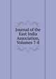 Journal of the East India Association, Volumes 7-8, 