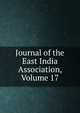 Journal of the East India Association, Volume 17, 