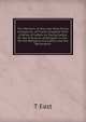 The Memoirs of the Late Miss Emma Humphries, of Frome, England: With a Series of Letters to Young Ladies, On the Influence of Religion in the . On the Religious Education and the Bereaveme, T East 