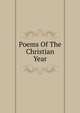 Poems Of The Christian Year, 