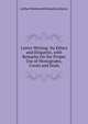 Letter-Writing: Its Ethics and Etiquette, with Remarks On the Proper Use of Monograms, Crests and Seals, Arthur Wentworth Hamilton Eaton 