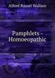 Pamphlets - Homoeopathic, Alfred Russel Wallace 