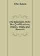 The Itinerants Wife: Her Qualifications, Duties, Trials, and Rewards, H M. Eaton 