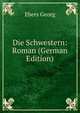 Die Schwestern: Roman (German Edition), Georg Ebers 