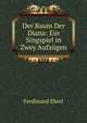 Der Baum Der Diana: Ein Singspiel in Zwey Aufzugen, Ferdinand Eberl 