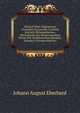 Versuch Einer Allgemeinen Teutschen Synonymik in Einem Kritisch-Philosophischen Worterbuche Der Sinnverwandten Worter Der Hochteutschen Mundart, Volume 6 (German Edition), Johann August Eberhard 