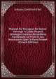 Manuel Du Voyageur En Suisse: Ouvrage ? L'aide Duquel L'?tranger Curieux Recueillera Facilement Le Fruit Et Les Jouissances Que Ce Pays Promet (French Edition), Johann Gottfried Ebel 