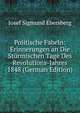 Politische Fabeln: Erinnerungen an Die Sturmischen Tage Des Revolutions-Jahres 1848 (German Edition), Josef Sigmund Ebersberg 