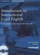 Introduction to International Legal English. A Course for Classroom or Self-study Use. Student's Book (+2 СDs), Amy Krois-Lindner, Matt Firth 