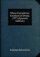 Obras Completas: Escritos En Prosa. 1873 (Spanish Edition), Esteban Echeverria 