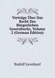 Vortrage Uber Das Recht Des Burgerlichen Gesetzbuchs, Volume 2 (German Edition), Rudolf Leonhard 