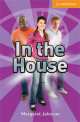Cambridge English Readers 4. In the House + AudioCD, Margaret Johnson 