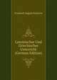 Lateinischer Und Griechischer Unterricht (German Edition), Friedrich August Eckstein 