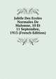 Jubile Des Ecoles Normales De Malonne, 10 Et 11 Septembre, 1913 (French Edition), 