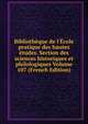 Biblioth?que de l'?cole pratique des hautes ?tudes. Section des sciences historiques et philologiques Volume 107 (French Edition), 