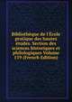 Biblioth?que de l'?cole pratique des hautes ?tudes. Section des sciences historiques et philologiques Volume 139 (French Edition), 
