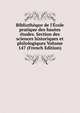 Biblioth?que de l'?cole pratique des hautes ?tudes. Section des sciences historiques et philologiques Volume 147 (French Edition), 