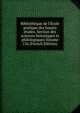 Biblioth?que de l'?cole pratique des hautes ?tudes. Section des sciences historiques et philologiques Volume 156 (French Edition), 