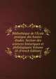 Biblioth?que de l'?cole pratique des hautes ?tudes. Section des sciences historiques et philologiques Volume 18 (French Edition), 