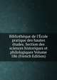 Biblioth?que de l'?cole pratique des hautes ?tudes. Section des sciences historiques et philologiques Volume 186 (French Edition), 