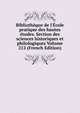 Biblioth?que de l'?cole pratique des hautes ?tudes. Section des sciences historiques et philologiques Volume 212 (French Edition), 