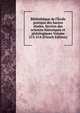 Biblioth?que de l'?cole pratique des hautes ?tudes. Section des sciences historiques et philologiques Volume 213-214 (French Edition), 