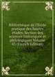 Biblioth?que de l'?cole pratique des hautes ?tudes. Section des sciences historiques et philologiques Volume 43 (French Edition), 