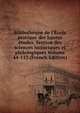 Biblioth?que de l'?cole pratique des hautes ?tudes. Section des sciences historiques et philologiques Volume 44-113 (French Edition), 