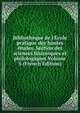 Biblioth?que de l'?cole pratique des hautes ?tudes. Section des sciences historiques et philologiques Volume 5 (French Edition), 