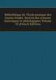 Biblioth?que de l'?cole pratique des hautes ?tudes. Section des sciences historiques et philologiques Volume 92 (French Edition), 