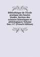 Biblioth?que de l'?cole pratique des hautes ?tudes. Section des sciences historiques et philologiques Volume fasc.117 (French Edition), 