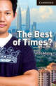 Cambridge English Readers 6. The Best of Times?, Maley, Alan 