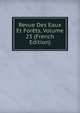 Revue Des Eaux Et Forets, Volume 23 (French Edition), 