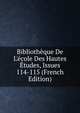 Biblioth?que De L'?cole Des Hautes ?tudes, Issues 114-115 (French Edition), 