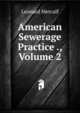 American Sewerage Practice ., Volume 2, Leonard Metcalf 
