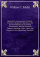 Manual for Accountants. Canada. Volume I. Being the Questions Set by the Institute of Chartered Accountants, and the Answers Thereto, Forming a Text . Men. the Answers to the Immediate Question, Wilton C. Eddis 
