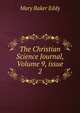 The Christian Science Journal, Volume 9, issue 2, Eddy Mary Baker 