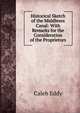 Historical Sketch of the Middlesex Canal: With Remarks for the Consideration of the Proprietors, Caleb Eddy 