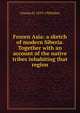 Frozen Asia: a sketch of modern Siberia. Together with an account of the native tribes inhabiting that region, Charles H. 1839-1900 Eden 