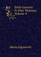 Early Lessons: In Four Volumes, Volume 4, Edgeworth Maria 